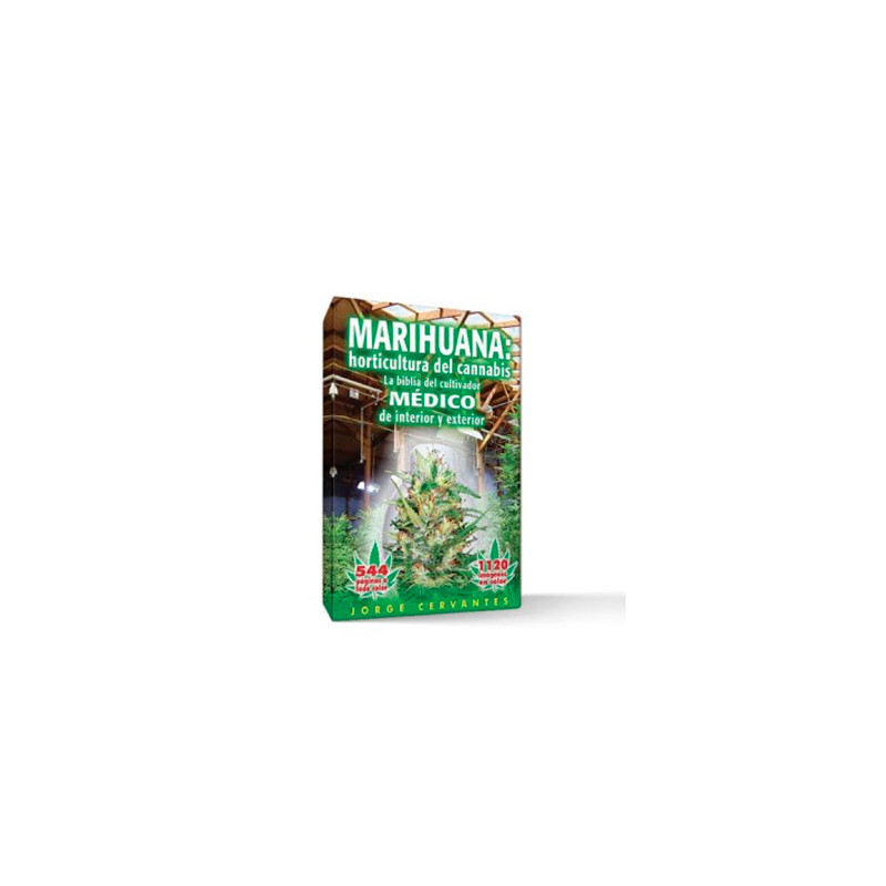 Marihuana: horticultura... Inglés Jorge Cervantes